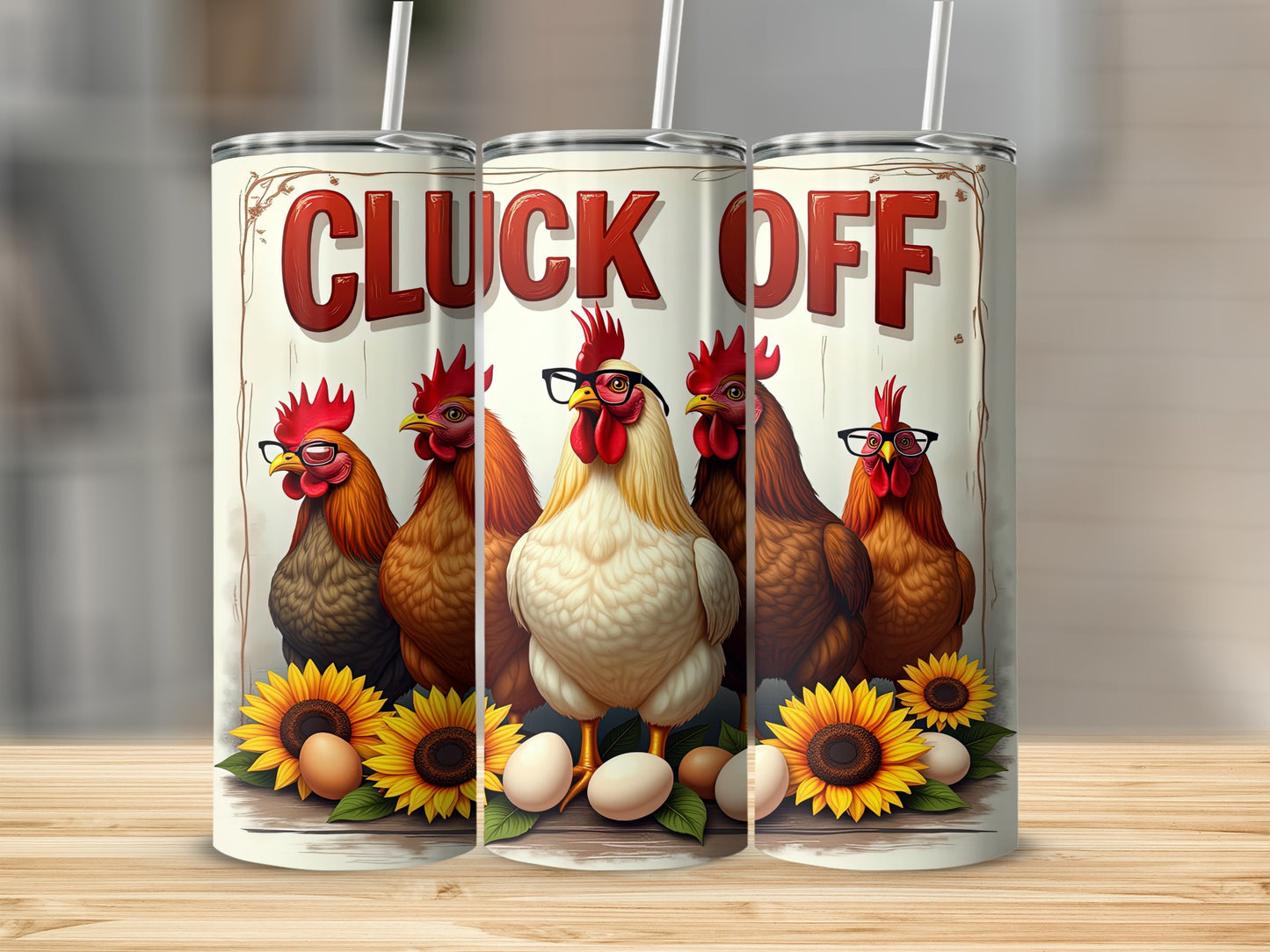 Cluck Off Chickens Sunflower Eggs Tumbler product type
