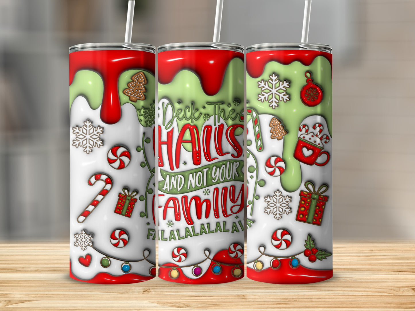 Deck the Halls and Not Your Family Tumblers