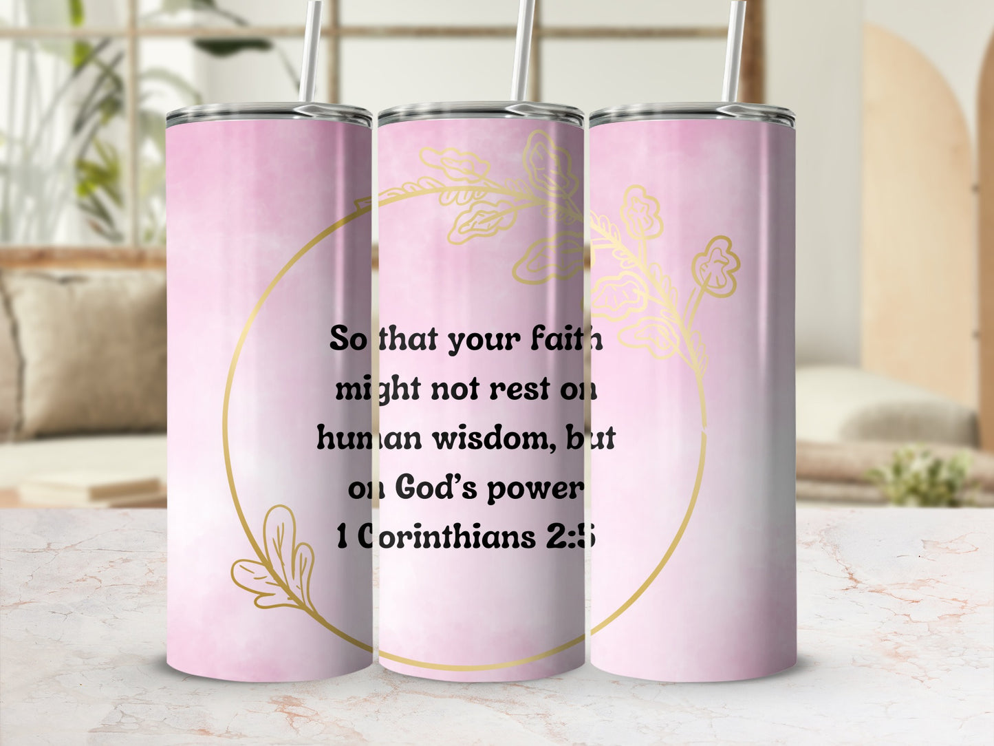 So That Your Faith Might Not Rest Quote Tumbler Cup