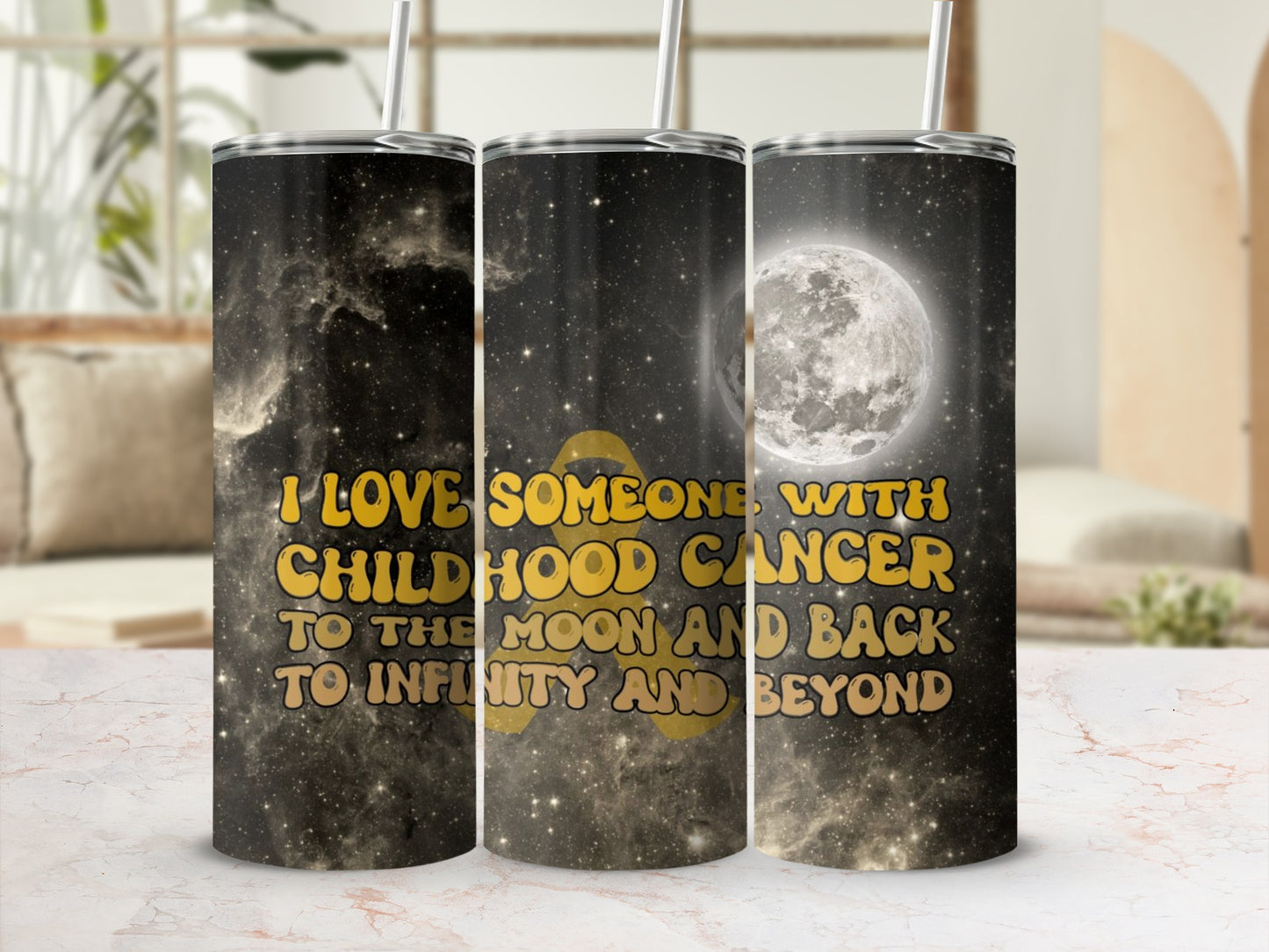 I Love Someone with Childhood Cancer to the Moon Tumbler