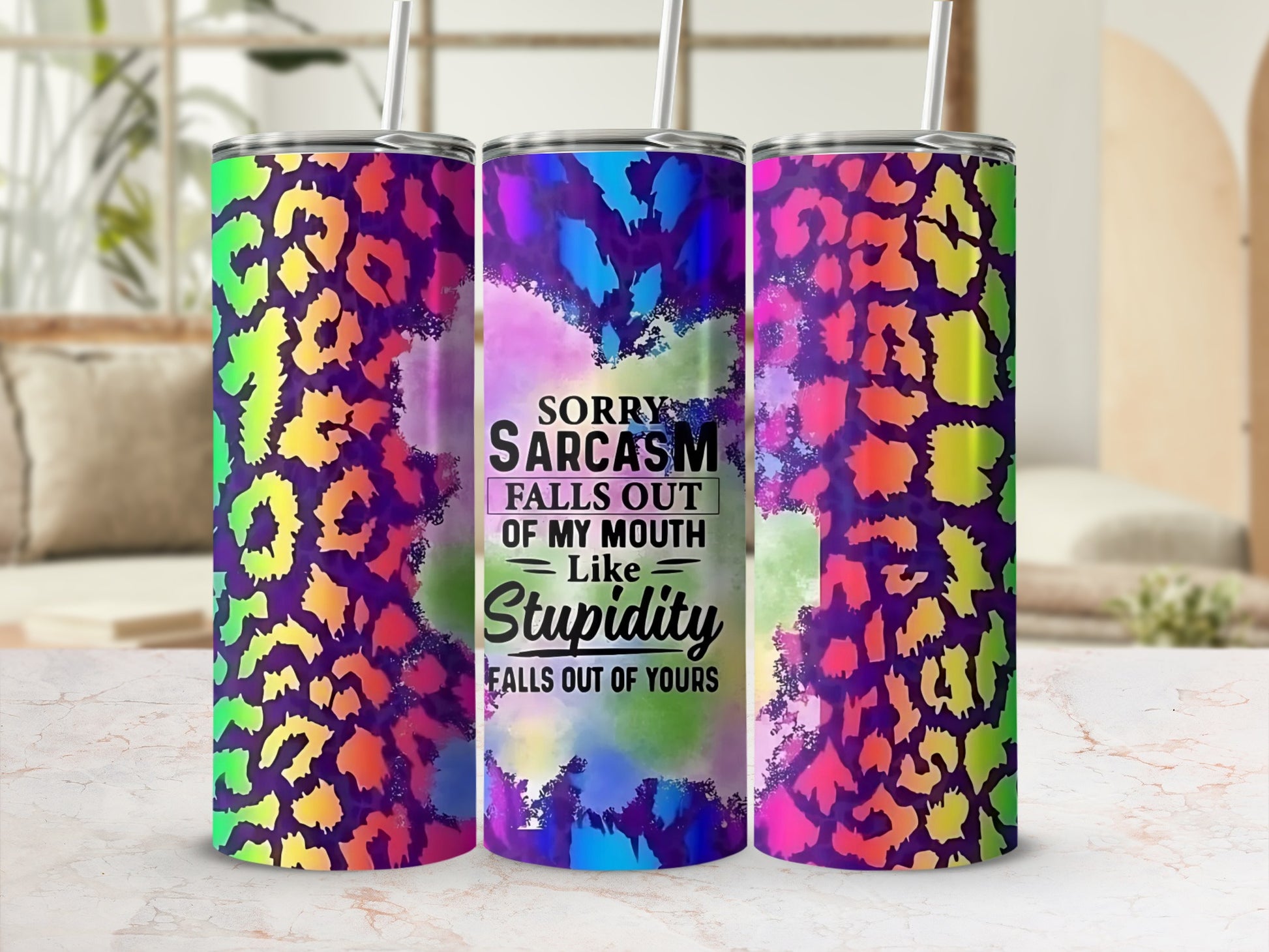Sorry Sarcasm Falls Out of My Mouth Leopard Print Tumbler