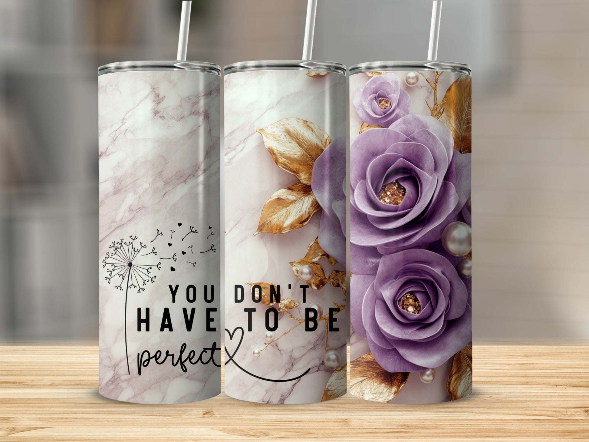 You Don't Have To Be Perfect Floral Tumblers Set