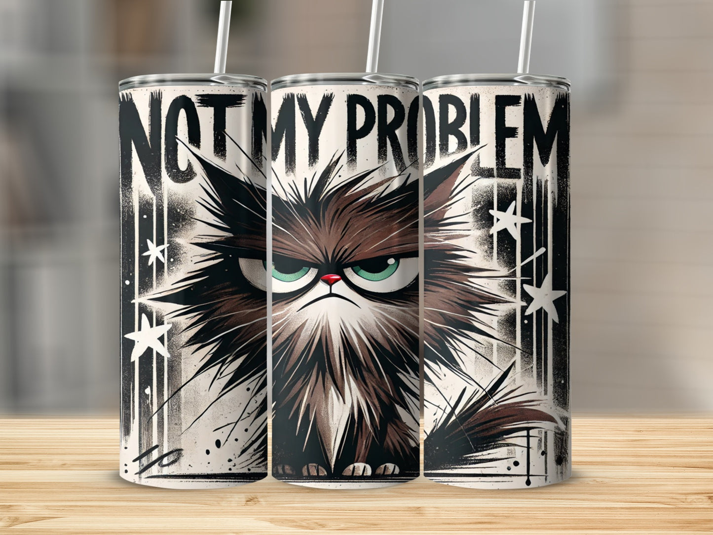 Not My Problem Angry Cat Tumblers Funny Gifts Drinkware