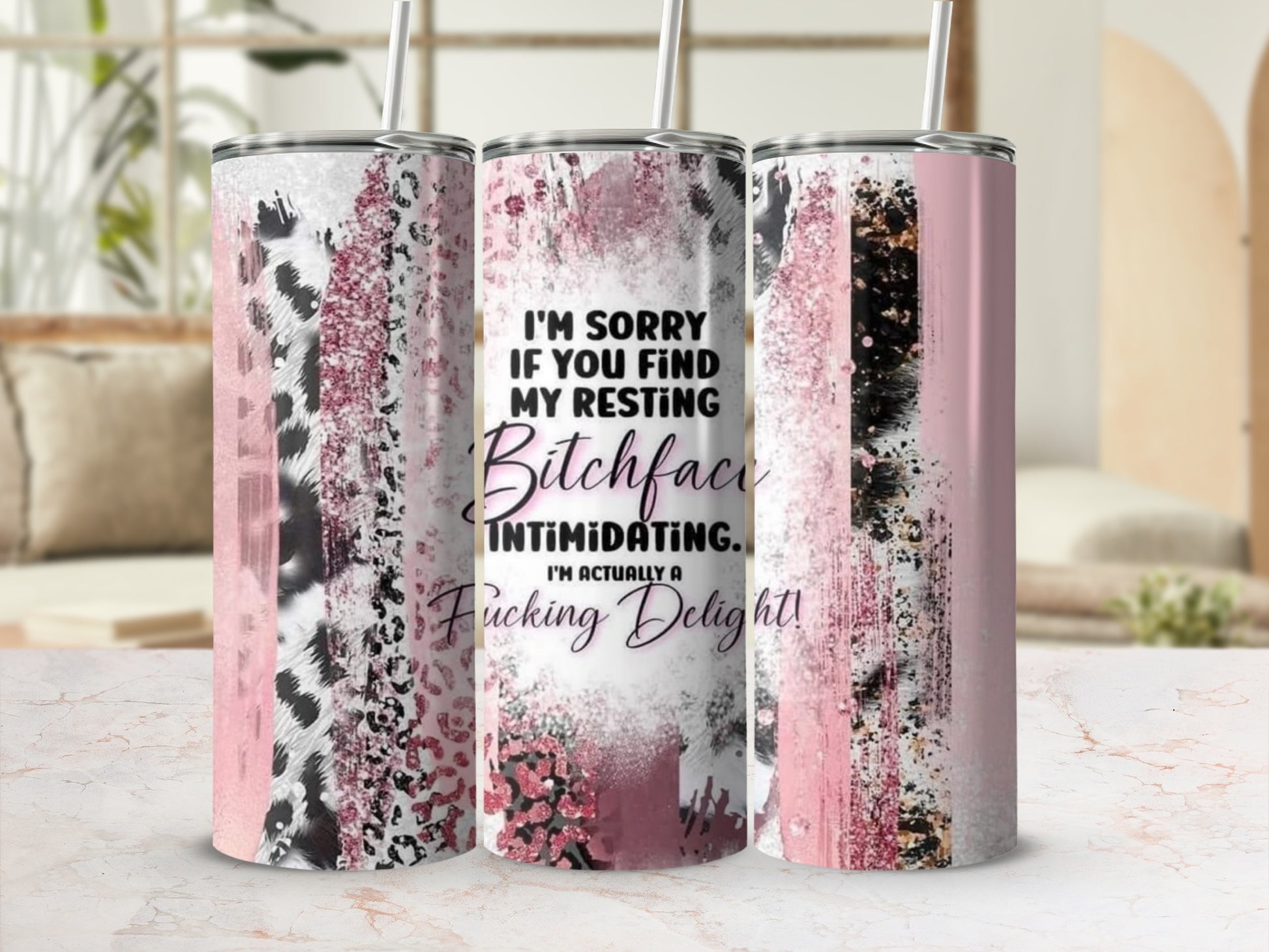 I'm Sorry If You Find My Resting Bitchface Tumbler