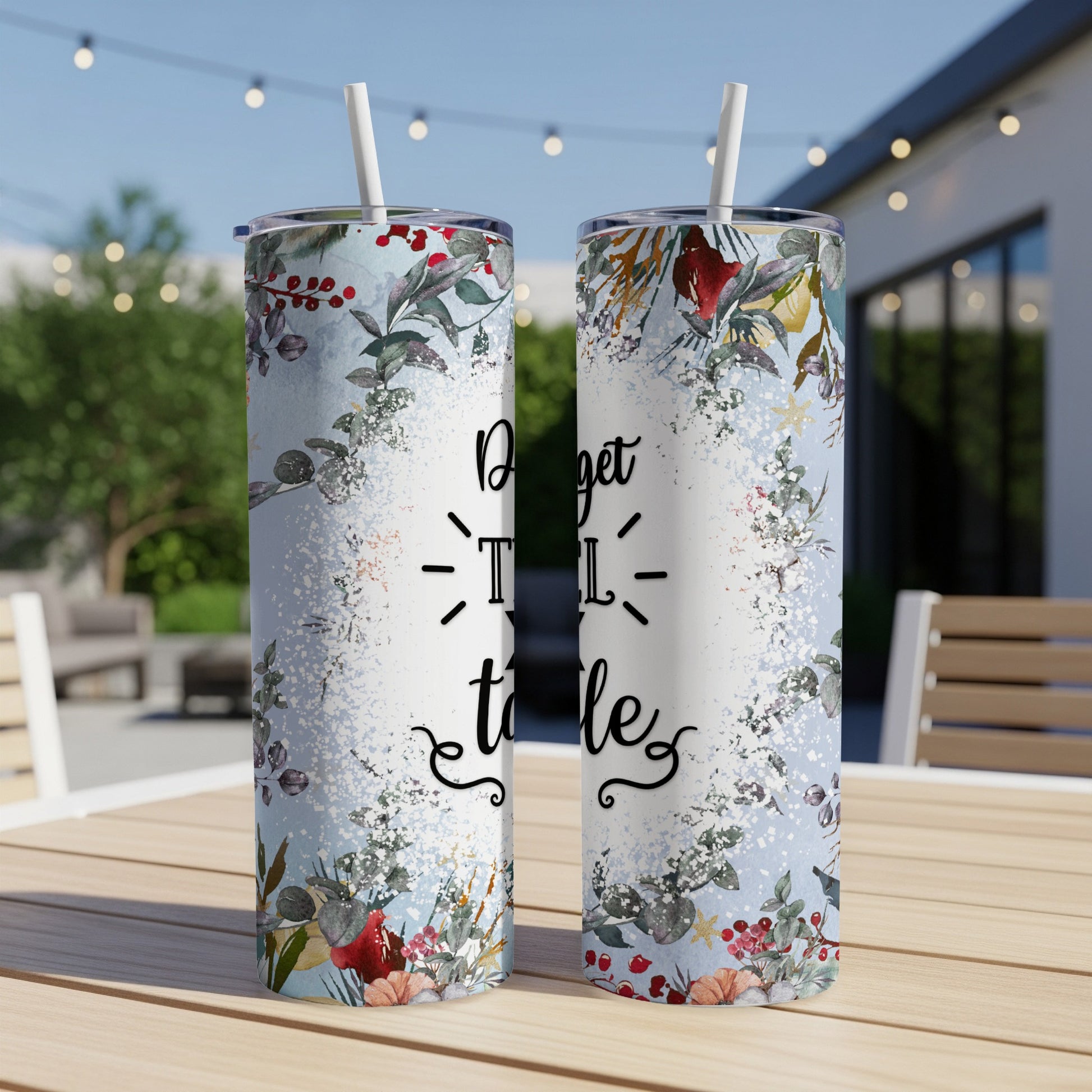 Two tumblers with "Don't forget to talk" text and floral design.