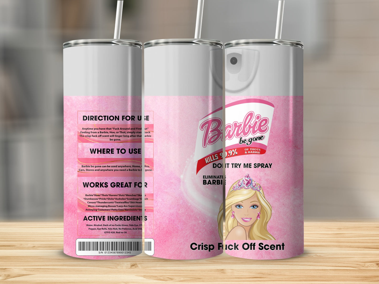 Barbie Be Gone Crisp Fuck Off Scent Funny Gag Tumblers