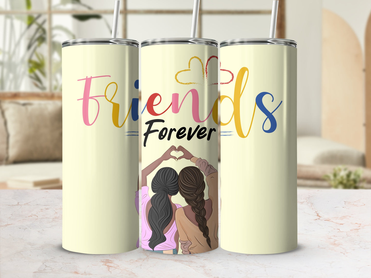 Friends Forever Tumbler For Your Loved Ones