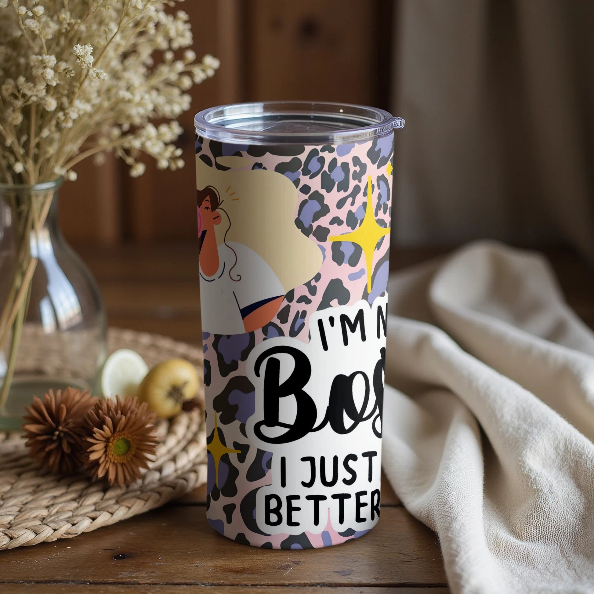I'm Not Bossy I Just Better Design Tumbler