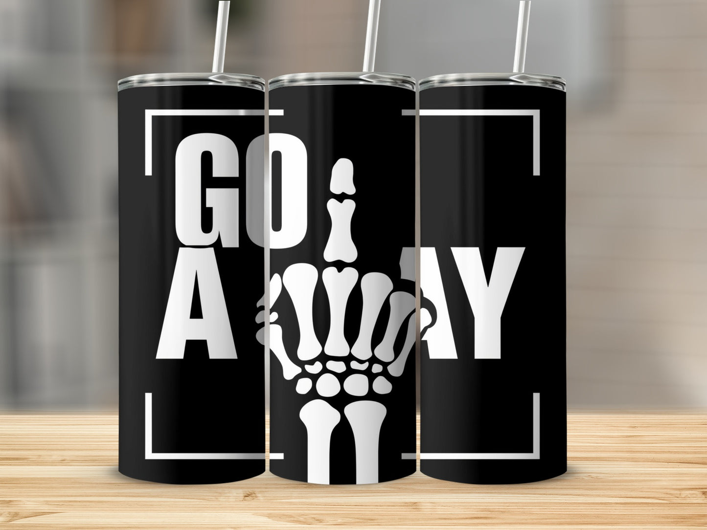 Black tumbler with "GO AWAY" text and skeleton hand giving middle finger.