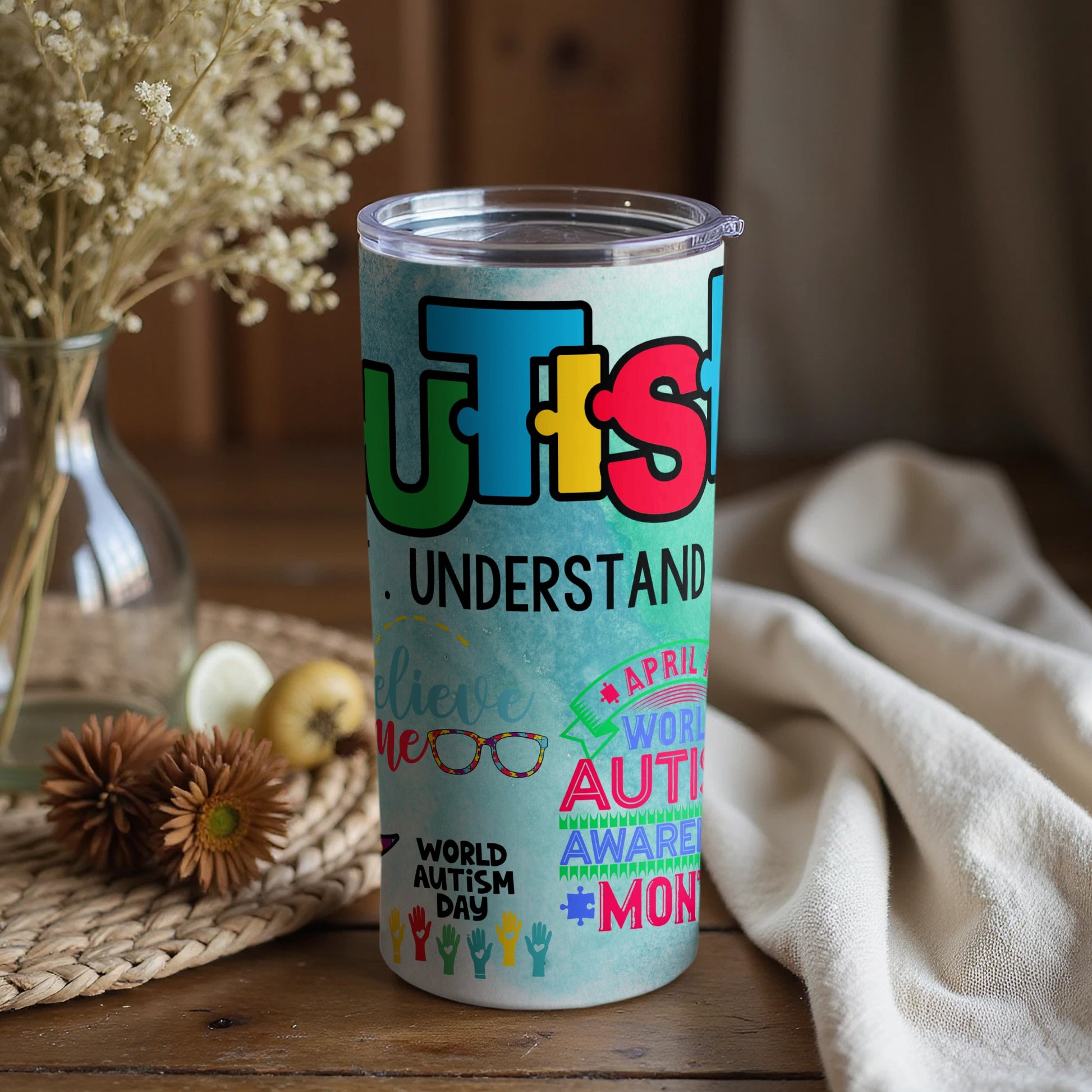 Autism Awareness Understand Believe Tumbler