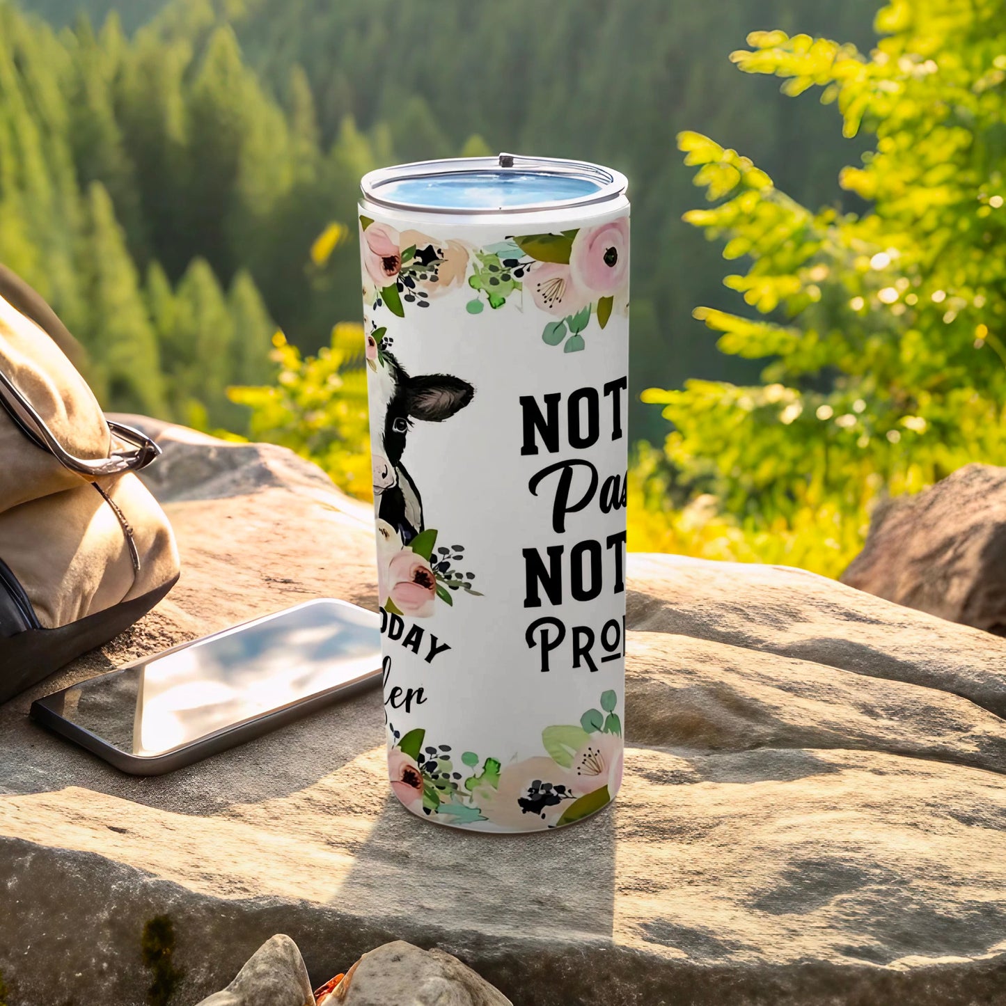Not Today Heifer Floral Design Tumbler for Daily Use