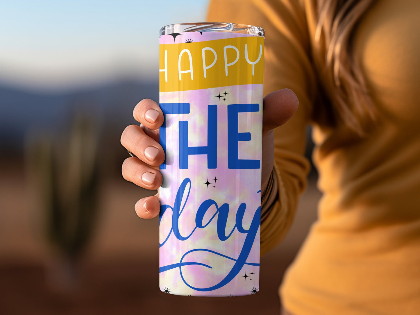 Happy The Day Inspirational Tumbler for Positive Vibes