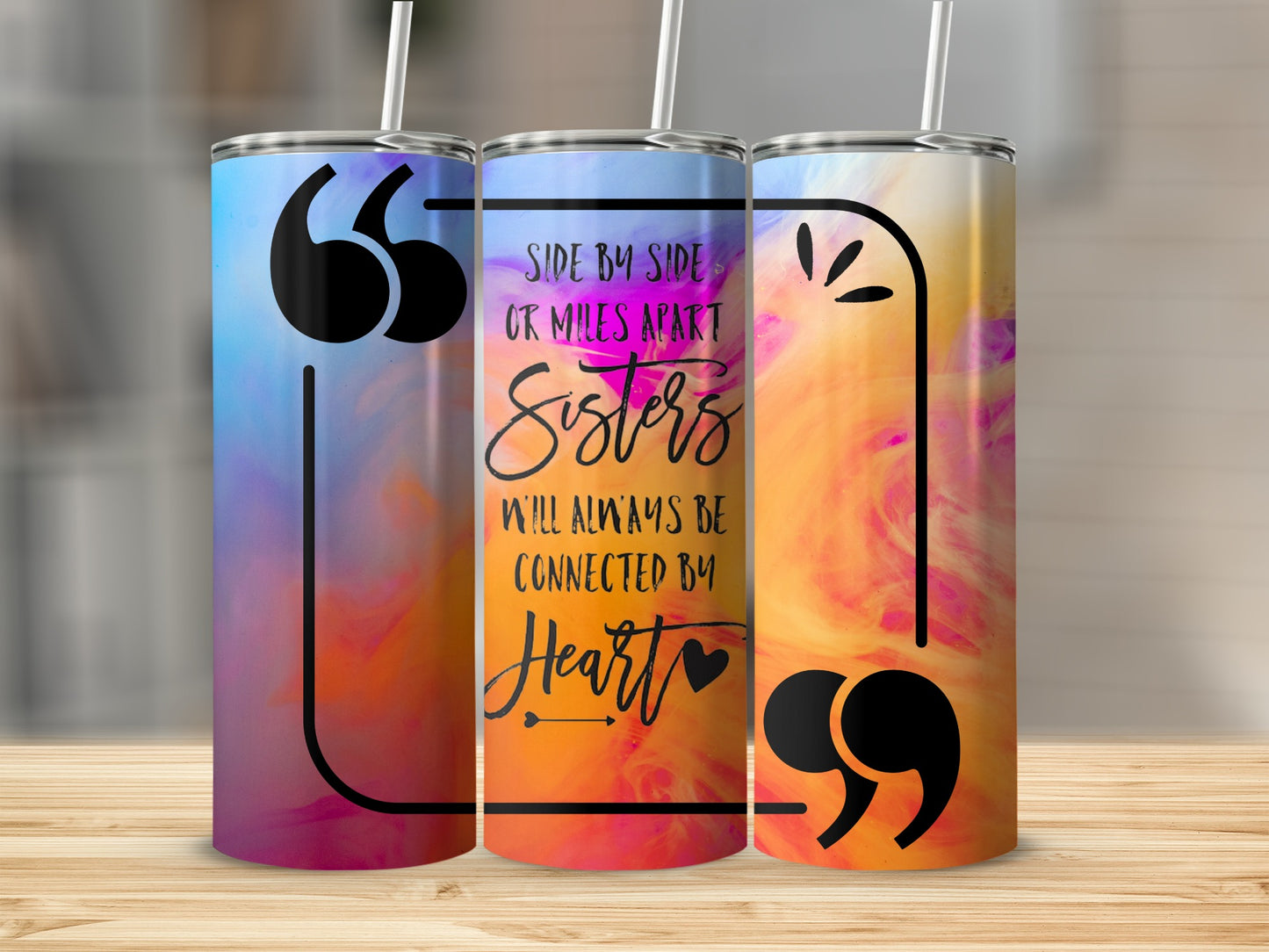 Side by Side or Miles Apart Sisters Drinkware