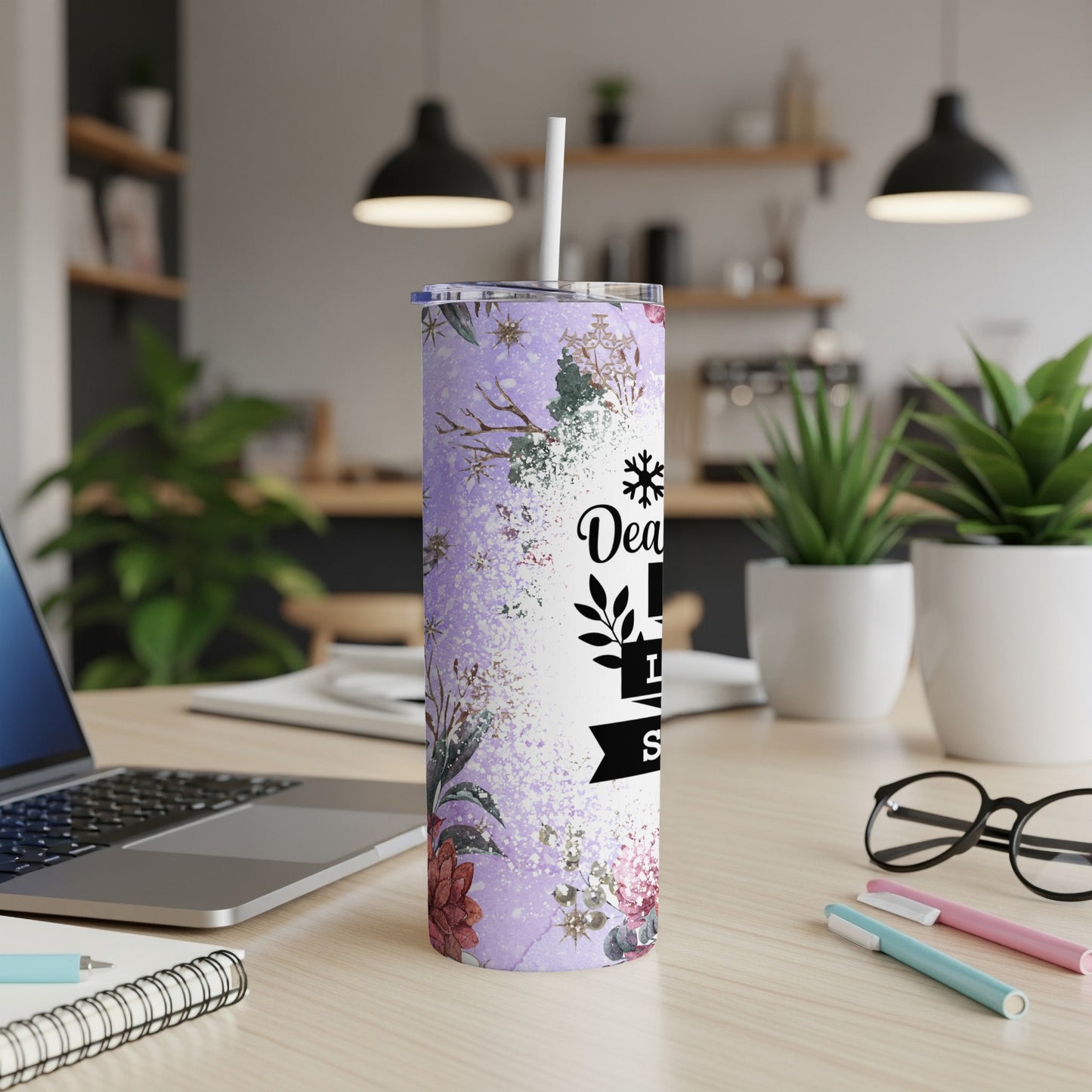 Floral tumbler with text "Dear Santa, I've been good" and a snowflake.