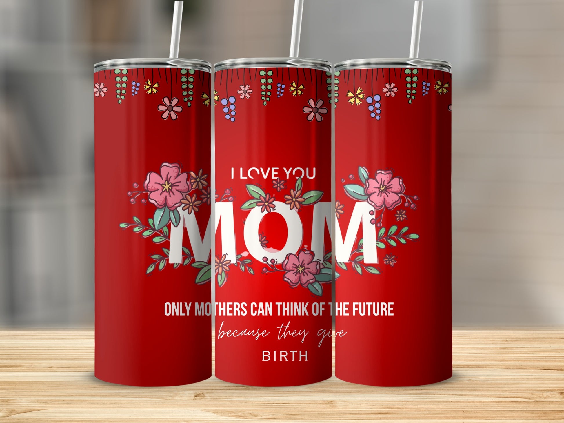 I Love You Mom Floral Pattern Design Tumbler Cup