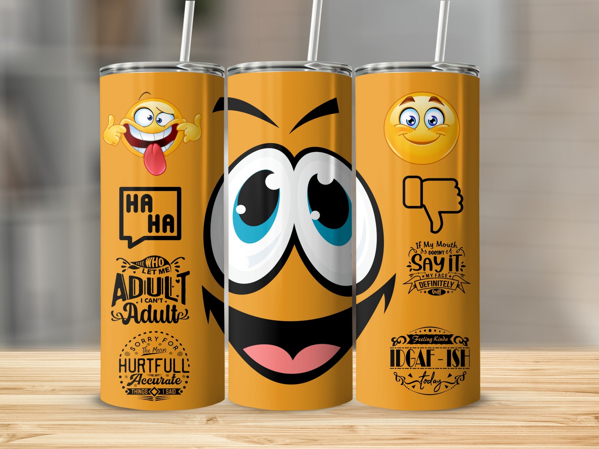 Funny Emoji Quotes Design Tumbler with Straw Cup