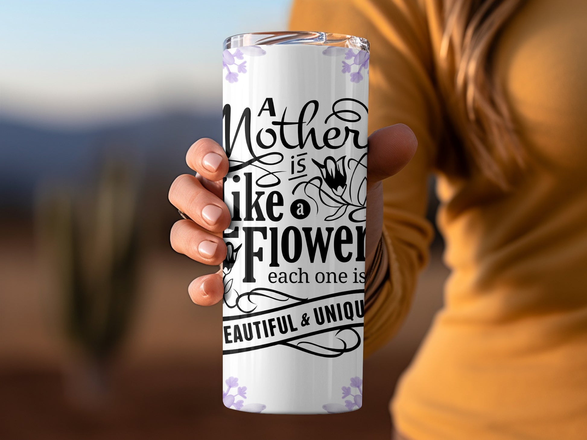 A Mother Is Like A Flower Beautiful & Unique Tumbler