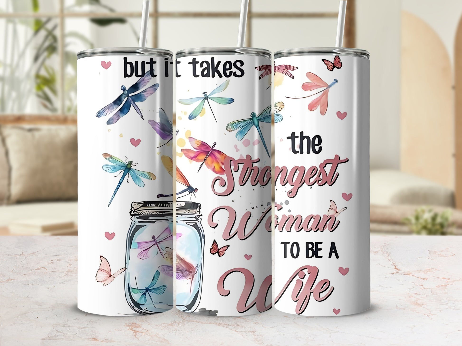 Dragonfly and Butterfly Strongest Woman Wife Tumbler