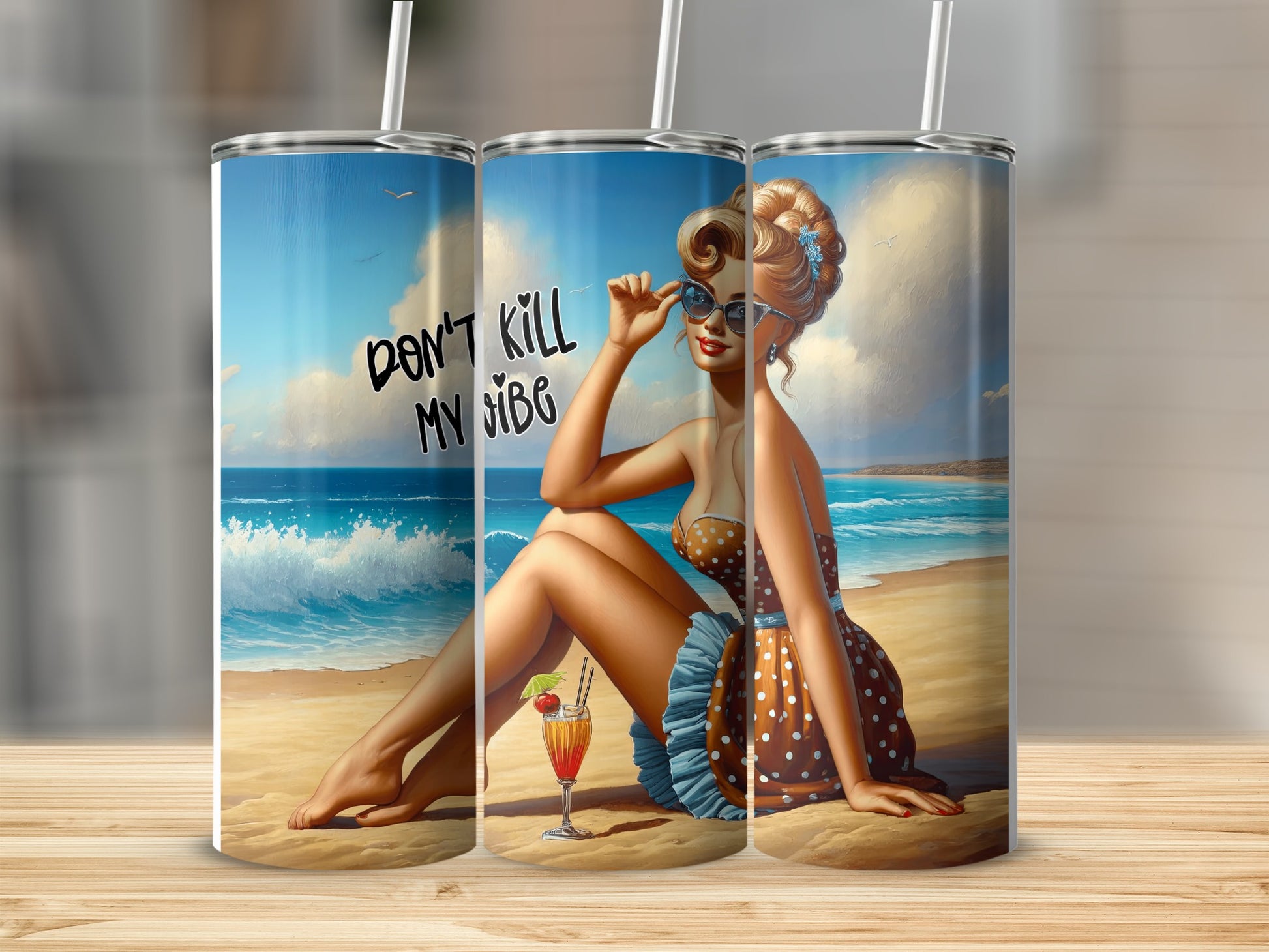 Pin-up girl on beach with cocktail and text "Don't Kill My Vibe".