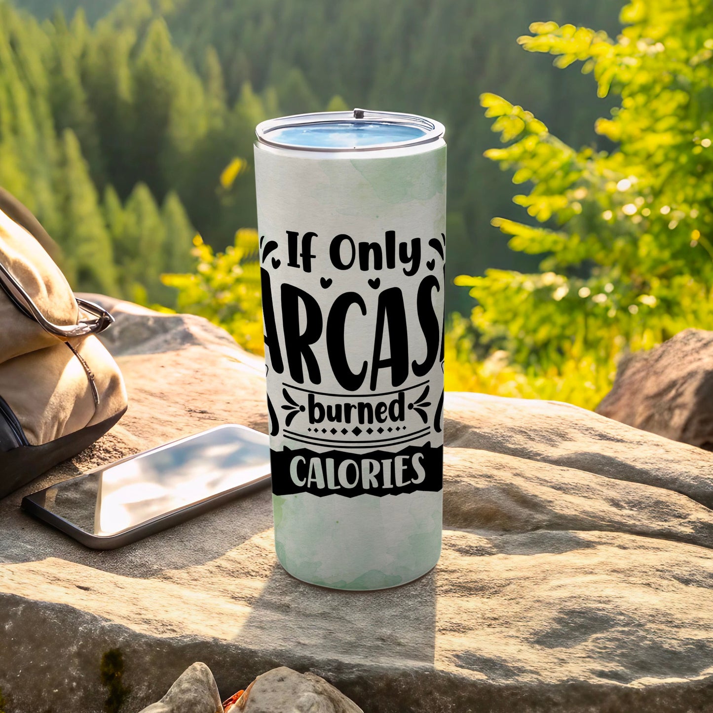 If Only Sarcasm Burned Calories Travel Mug