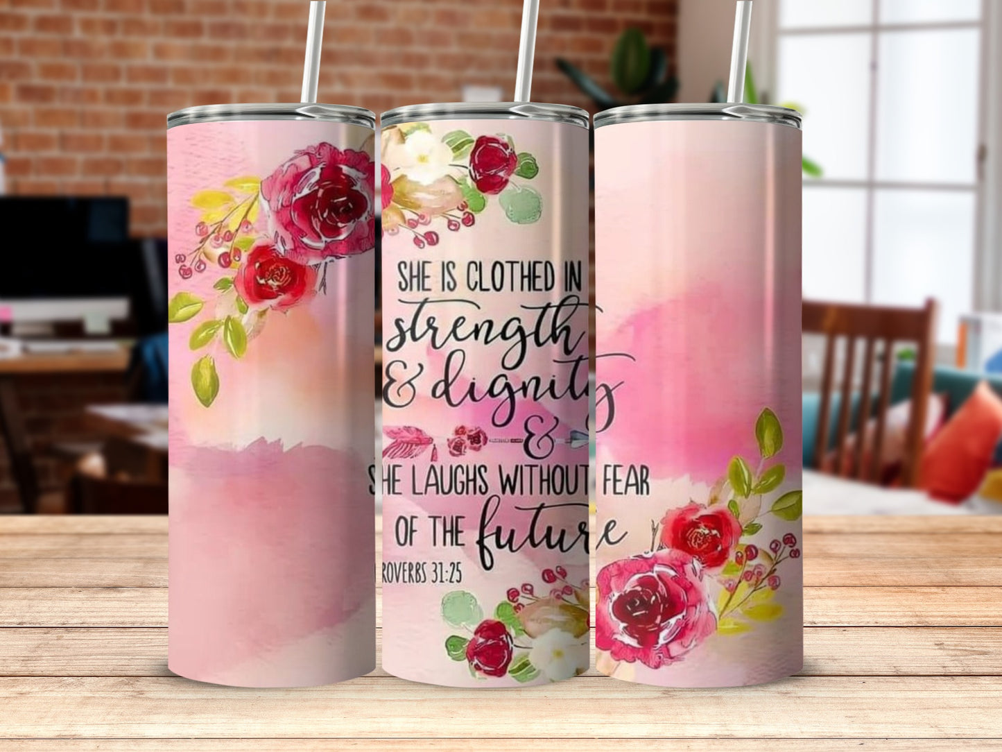 She Is Clothed In Strength And Dignity Tumbler