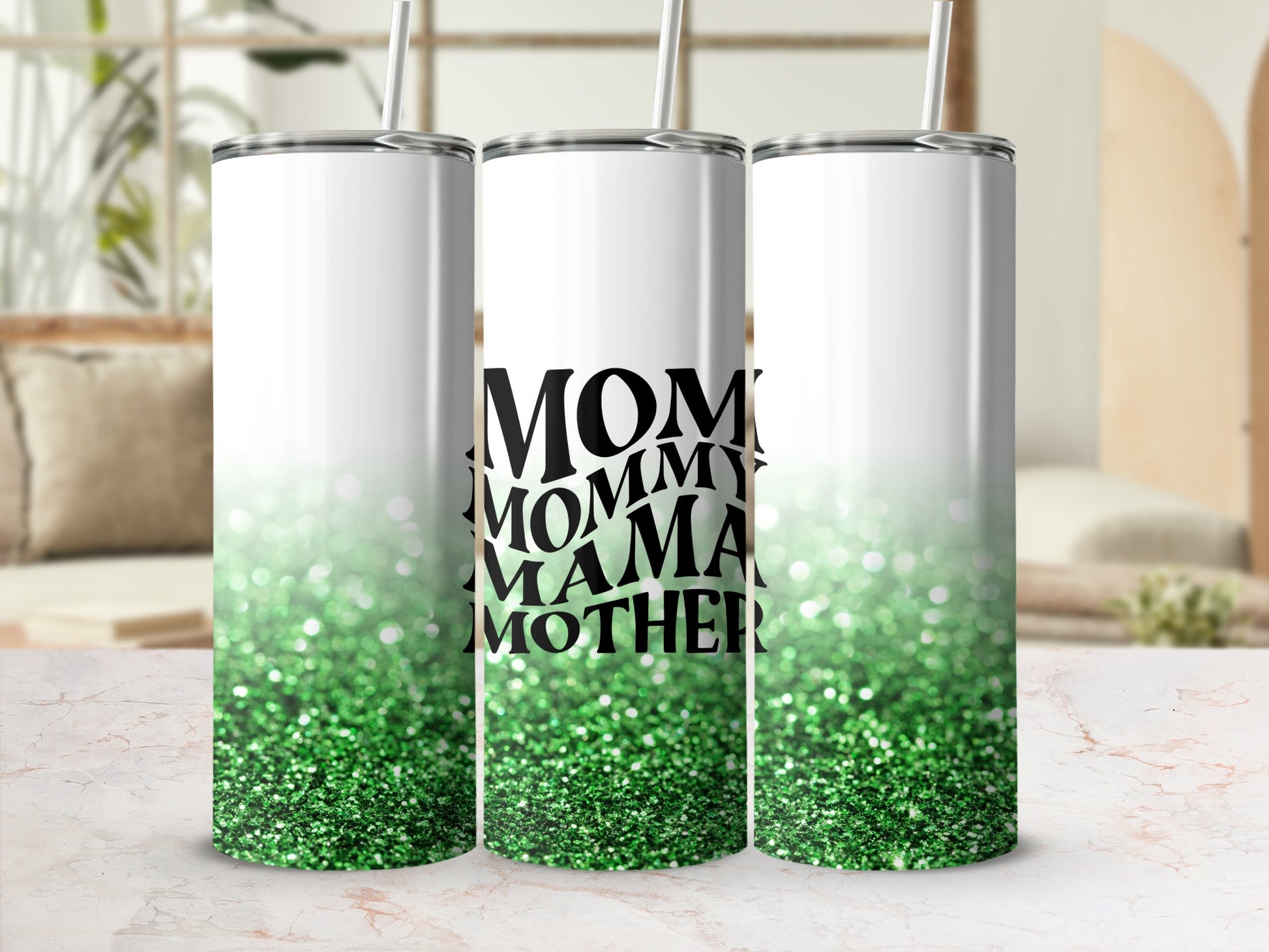 Three tumblers with green glitter and "Mommy, Mama, Mother" text.