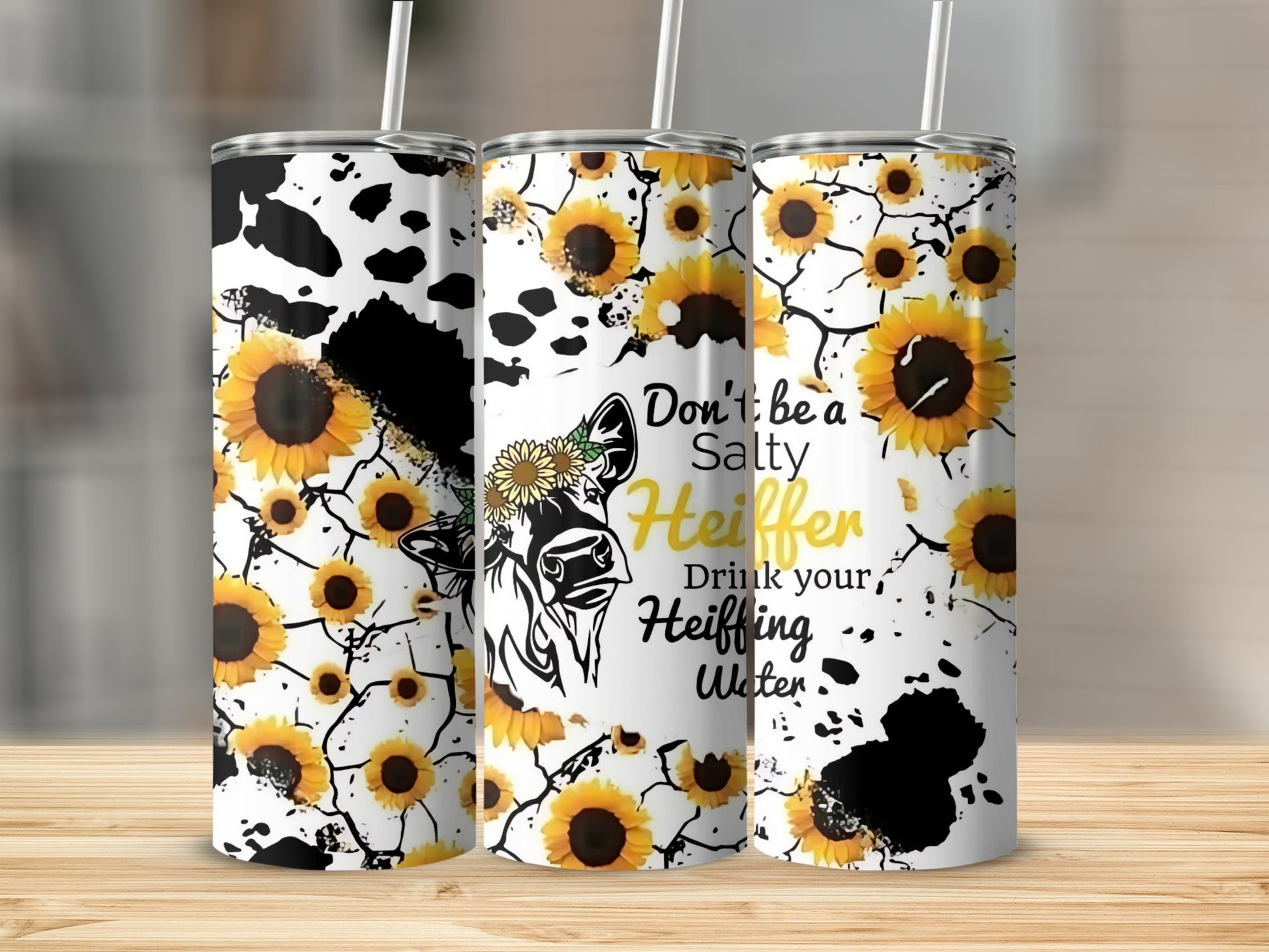 Don't Be a Salty Heiffer Drink Your Heiffling Water Tumbler