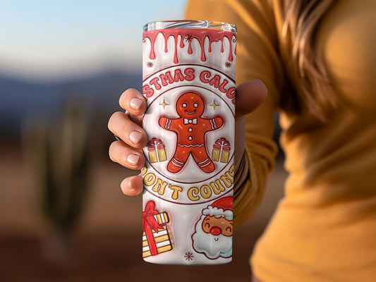Christmas Calories Don't Count Fun Festive Tumbler