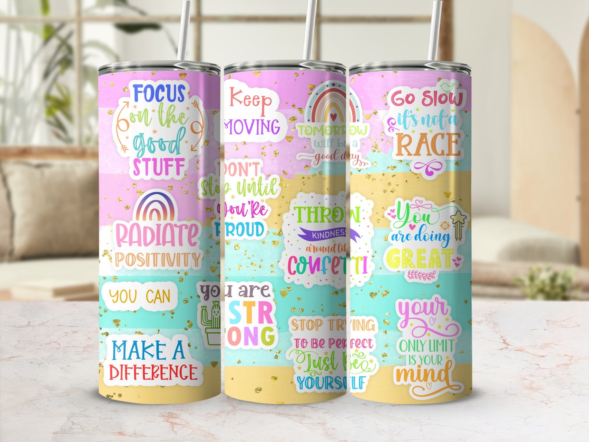 Collage of three tumblers with inspirational quotes like "Focus on the good" and "Go Slow, it's not a race".