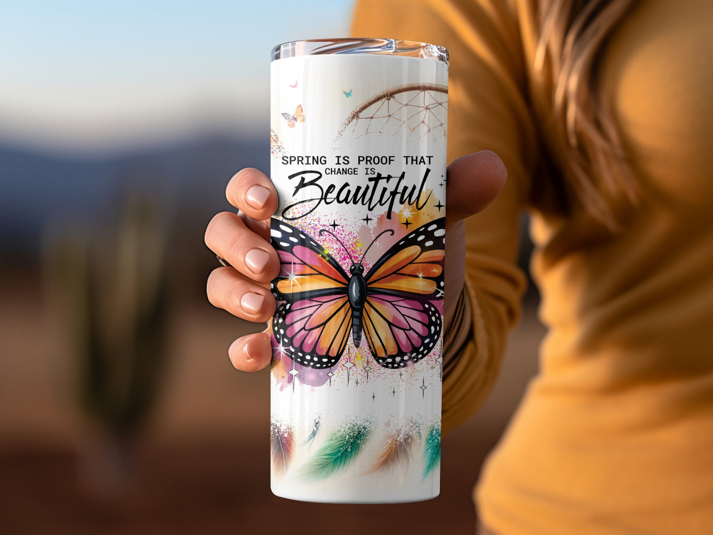 Spring Is Proof That Change Is Beautiful Tumbler