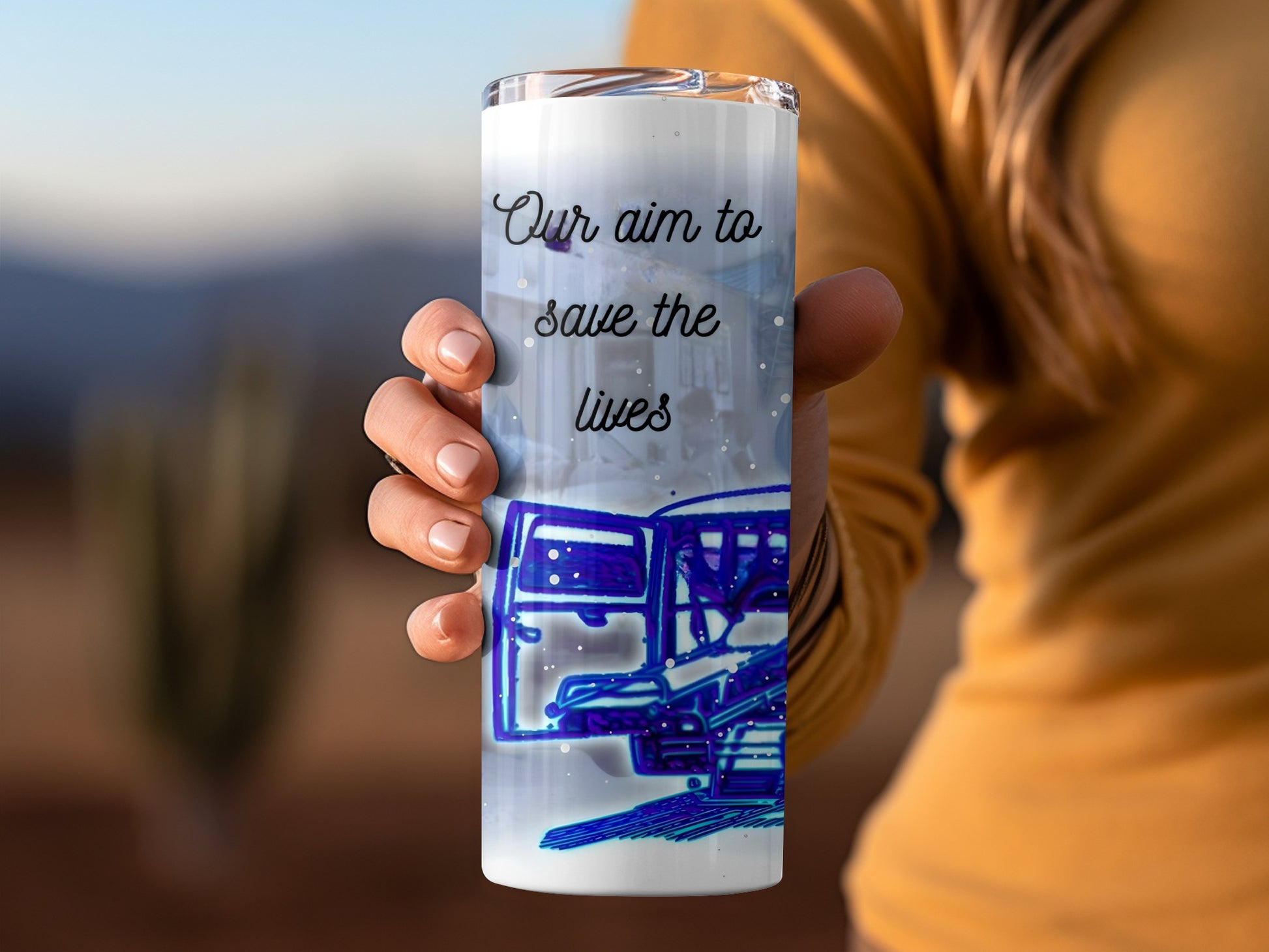 Our aim to save the lives tumbler