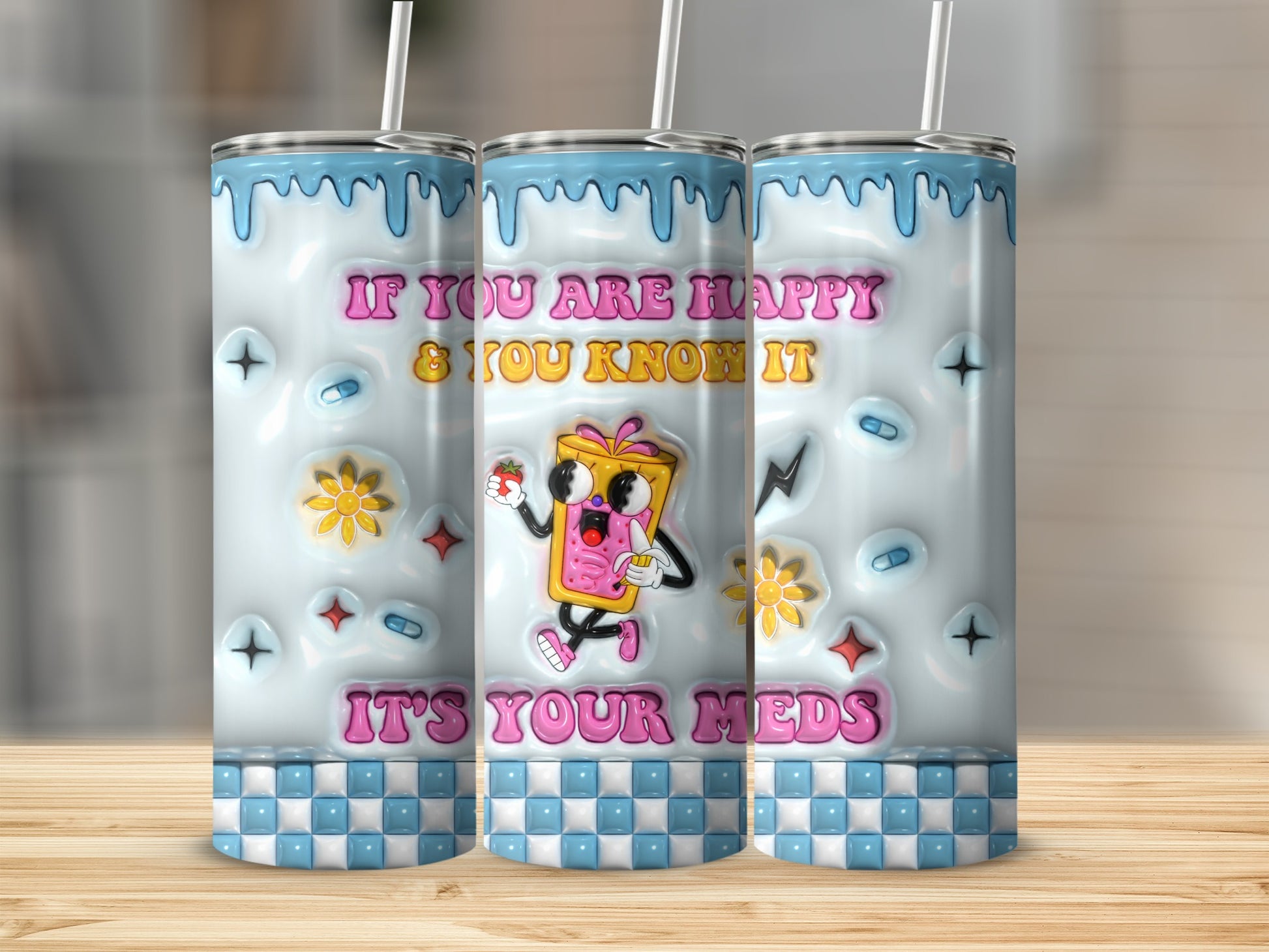 Happy Pills Know It Your Meds Humorous Tumbler product type