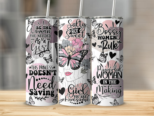 Be the Woman You Needed as a Girl Tumbler Set