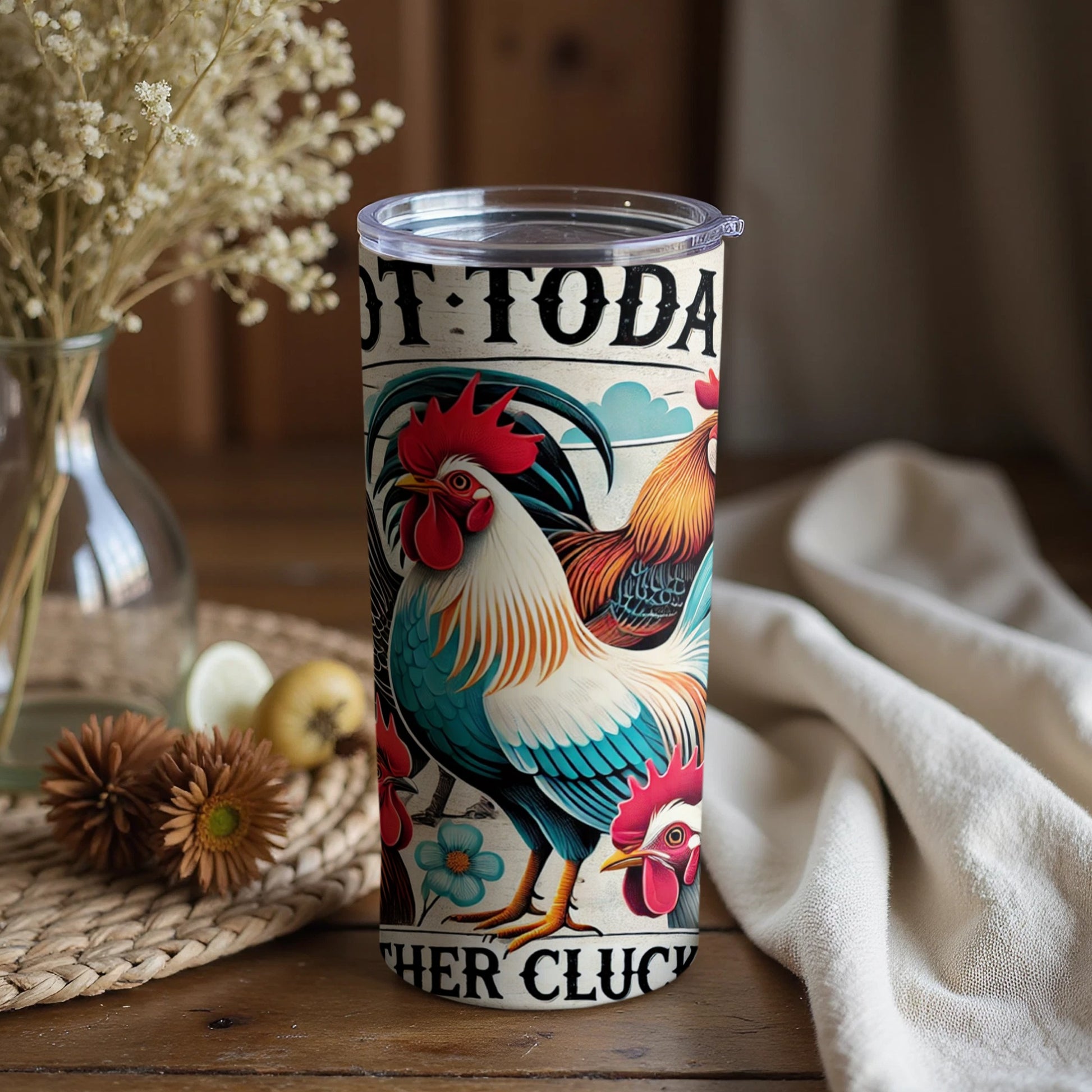 Not Today Mother Cluckers Rooster Travel Tumbler