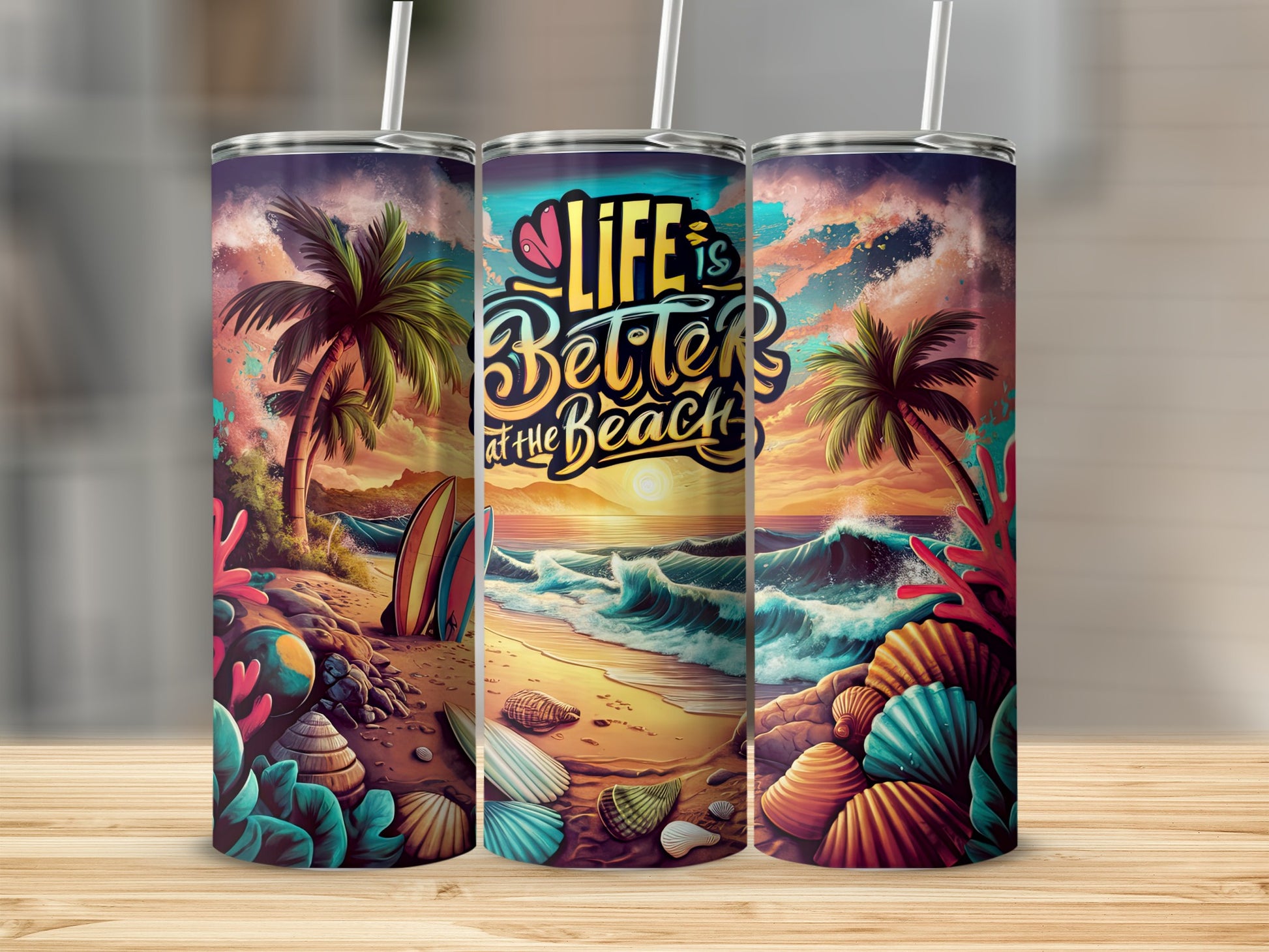 Beach scene with "Life is better at the beach" text on a tumbler.