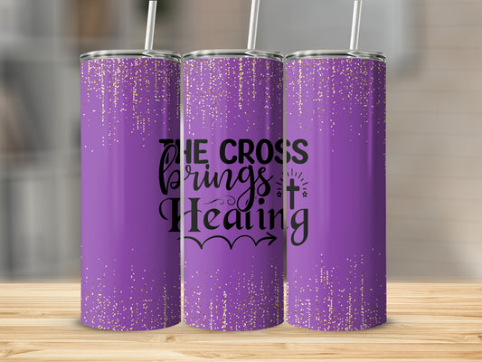 The Cross Brings Healing Insulated Travel Tumbler