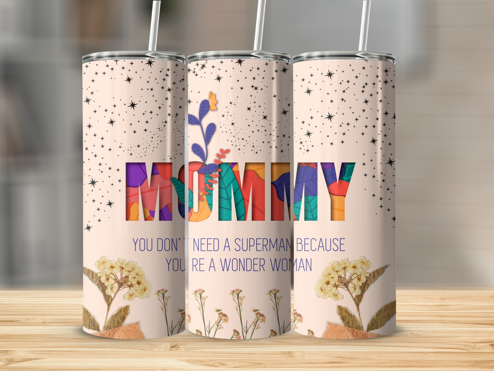 You Don't Need a Superman Mummy Tumbler Product