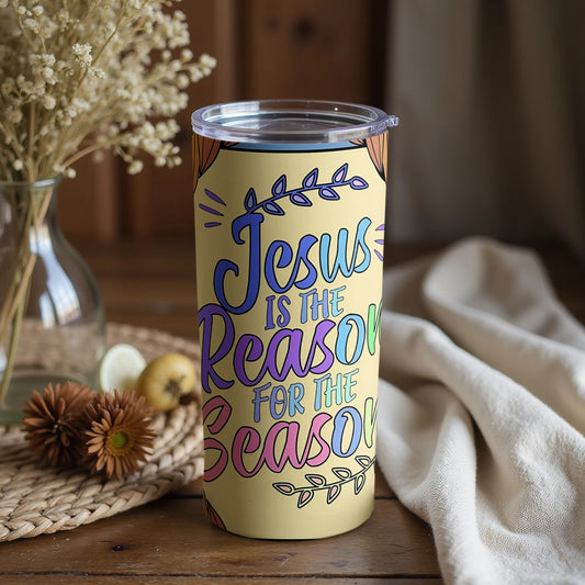 Jesus is the Reason for the Season tumbler