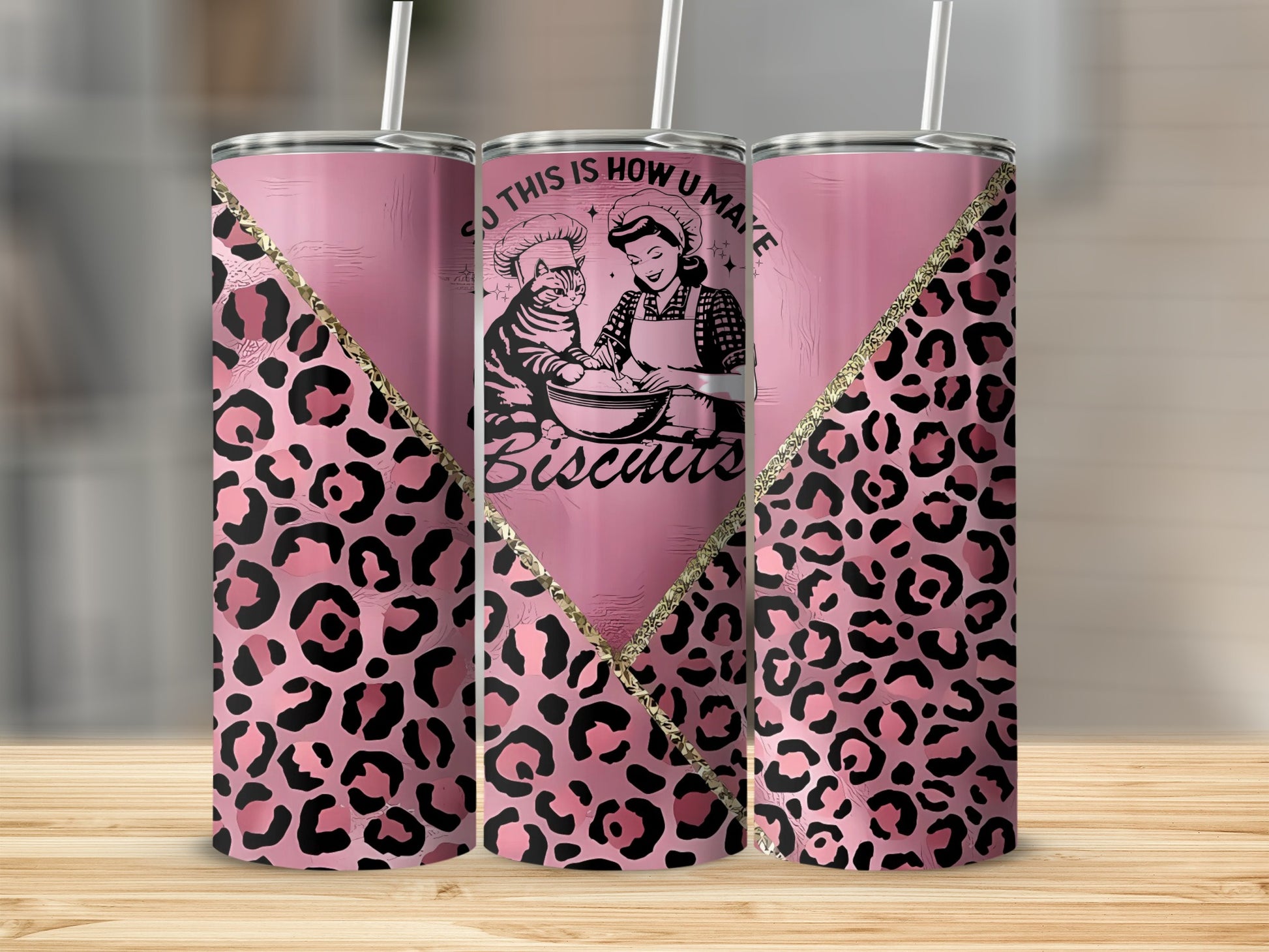 So This Is How U Make Biscuits Leopard Design Tumbler