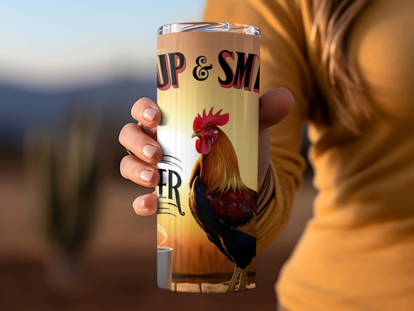 Rise Up and Shine Rooster Design Tumbler Cup