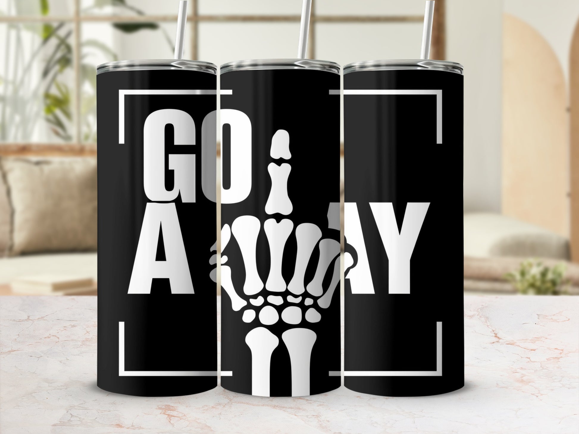 Black tumbler with white text "GO AWAY" and a skeleton middle finger graphic.