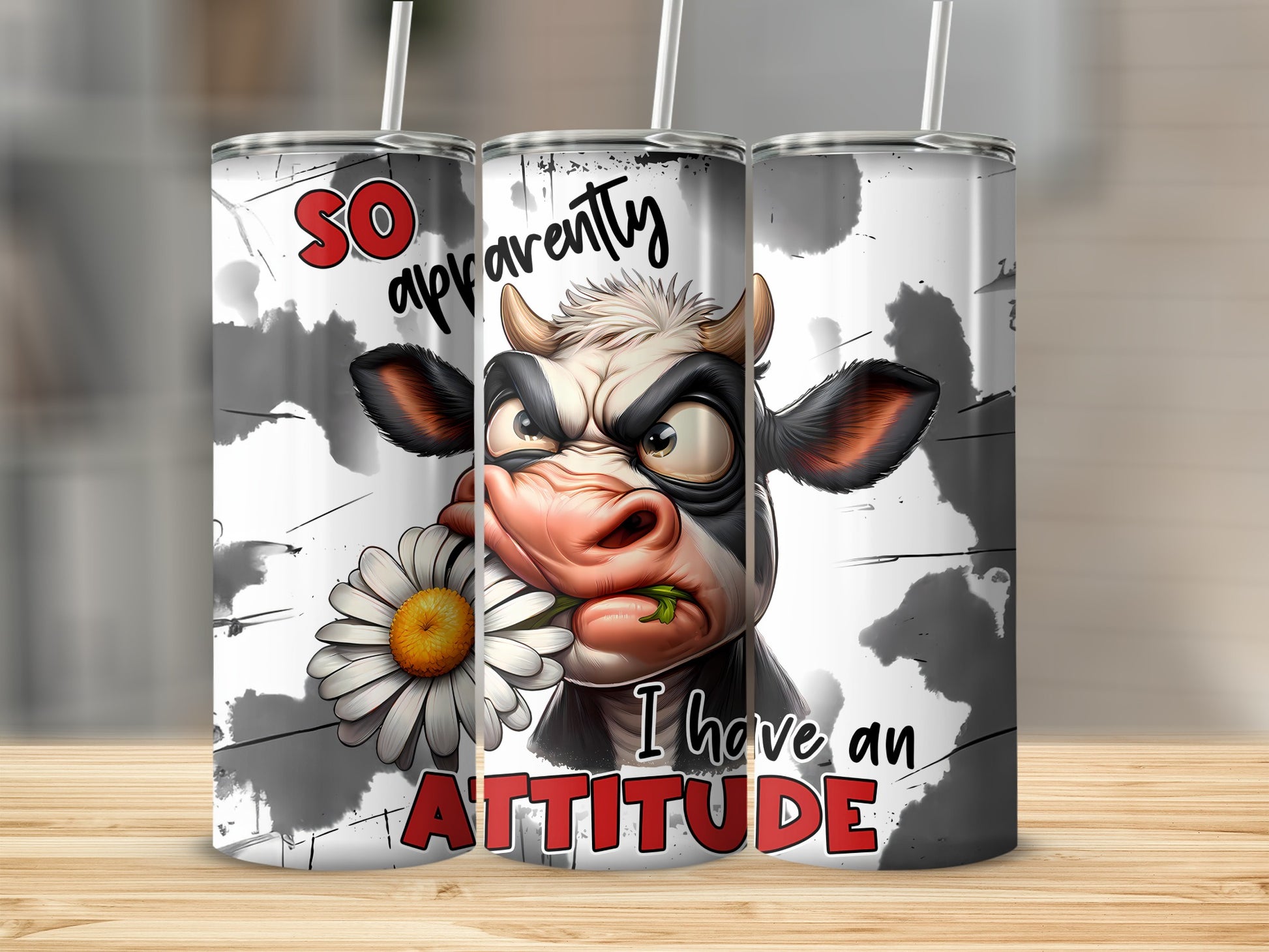 Tumbler with cartoon cow and text "So apparently I have an attitude."