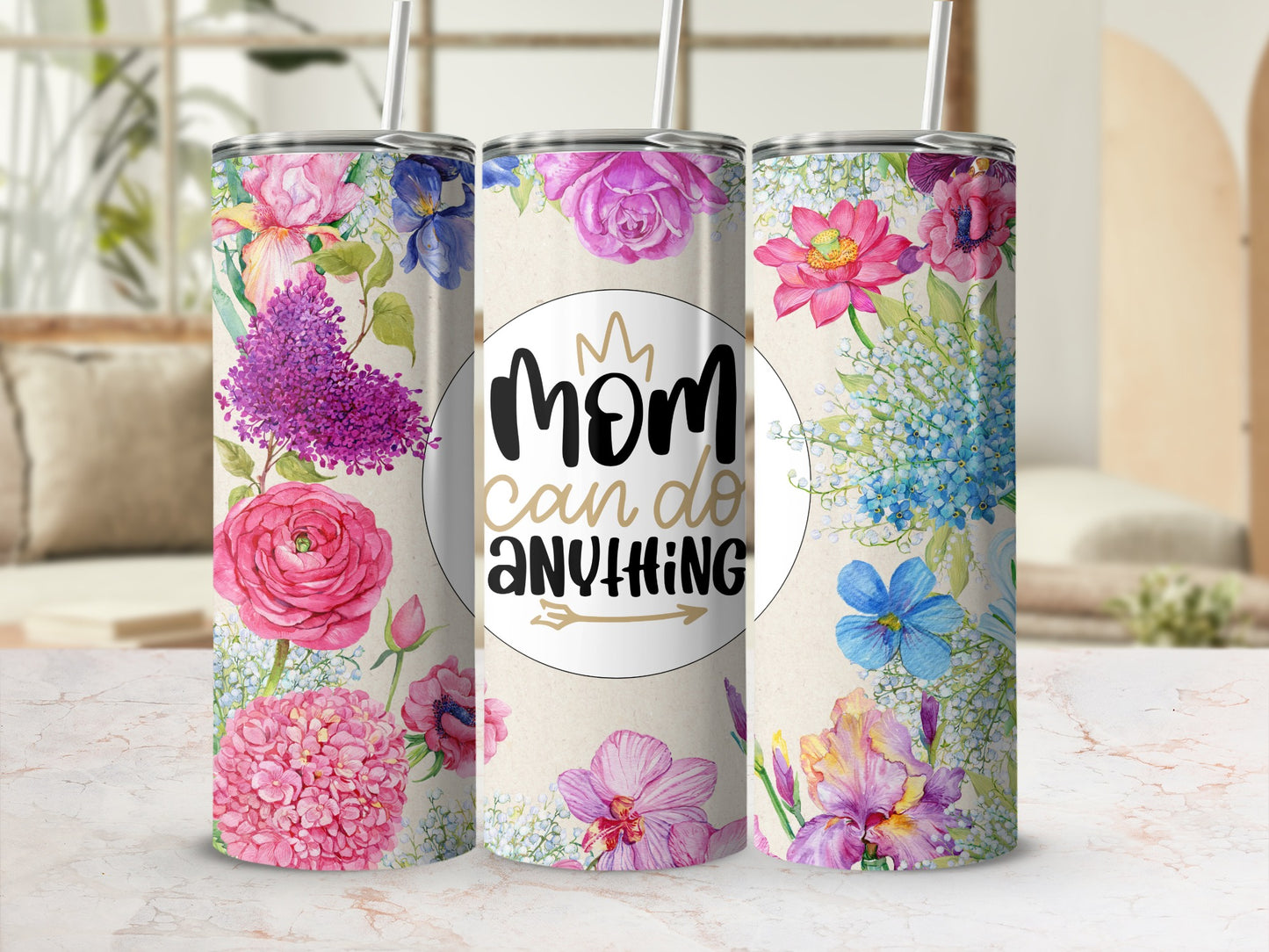 Vibrant Floral Mom Can Do Anything Tumbler