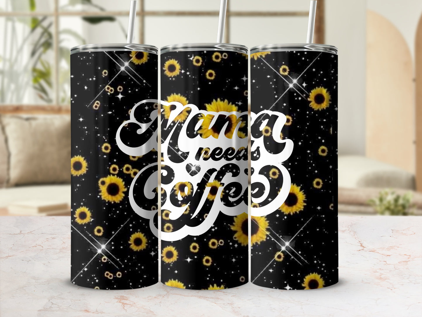 Mama Needs Coffee Sunflower Print Tumbler Cup