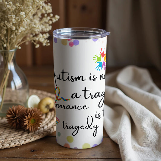 Autism is Not a Tragedy Insulated Tumbler
