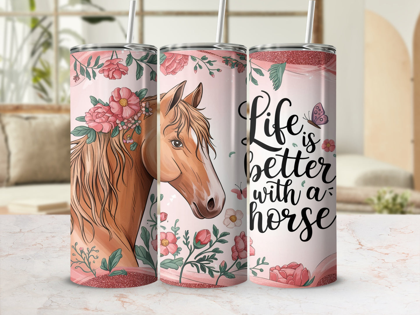 Tumbler with horse and floral design, and "Life is better with a horse" text.