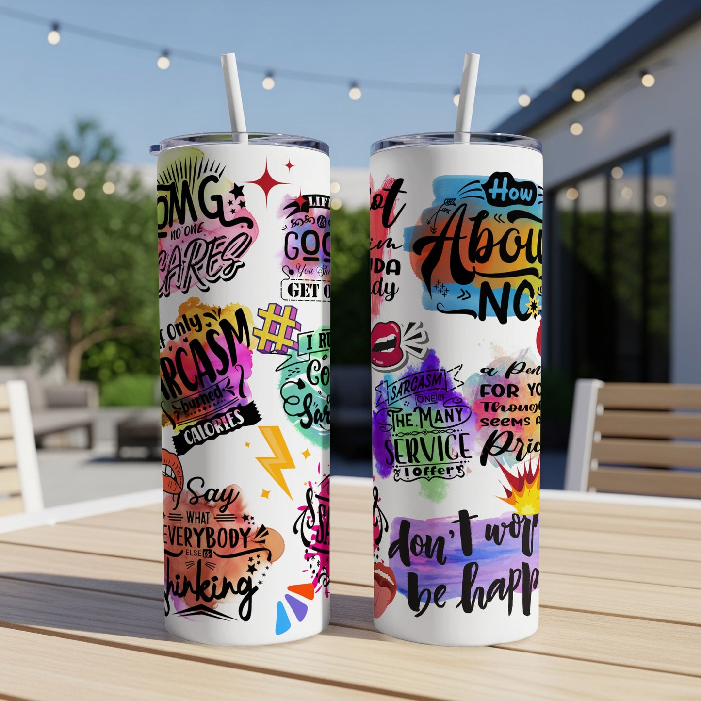 Colorful tumbler with sarcastic phrases and doodles, including "OMG NO ONE CARES", "Sarcasm", and "Be Happy".