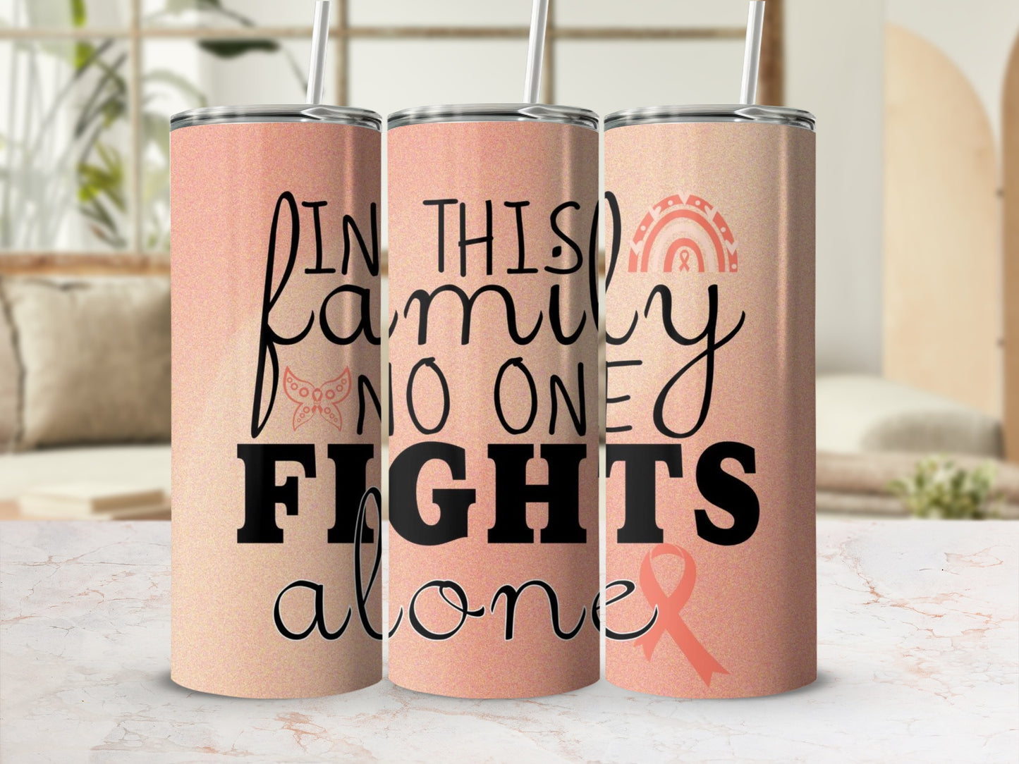 In This Family No One Fights Alone Tumbler