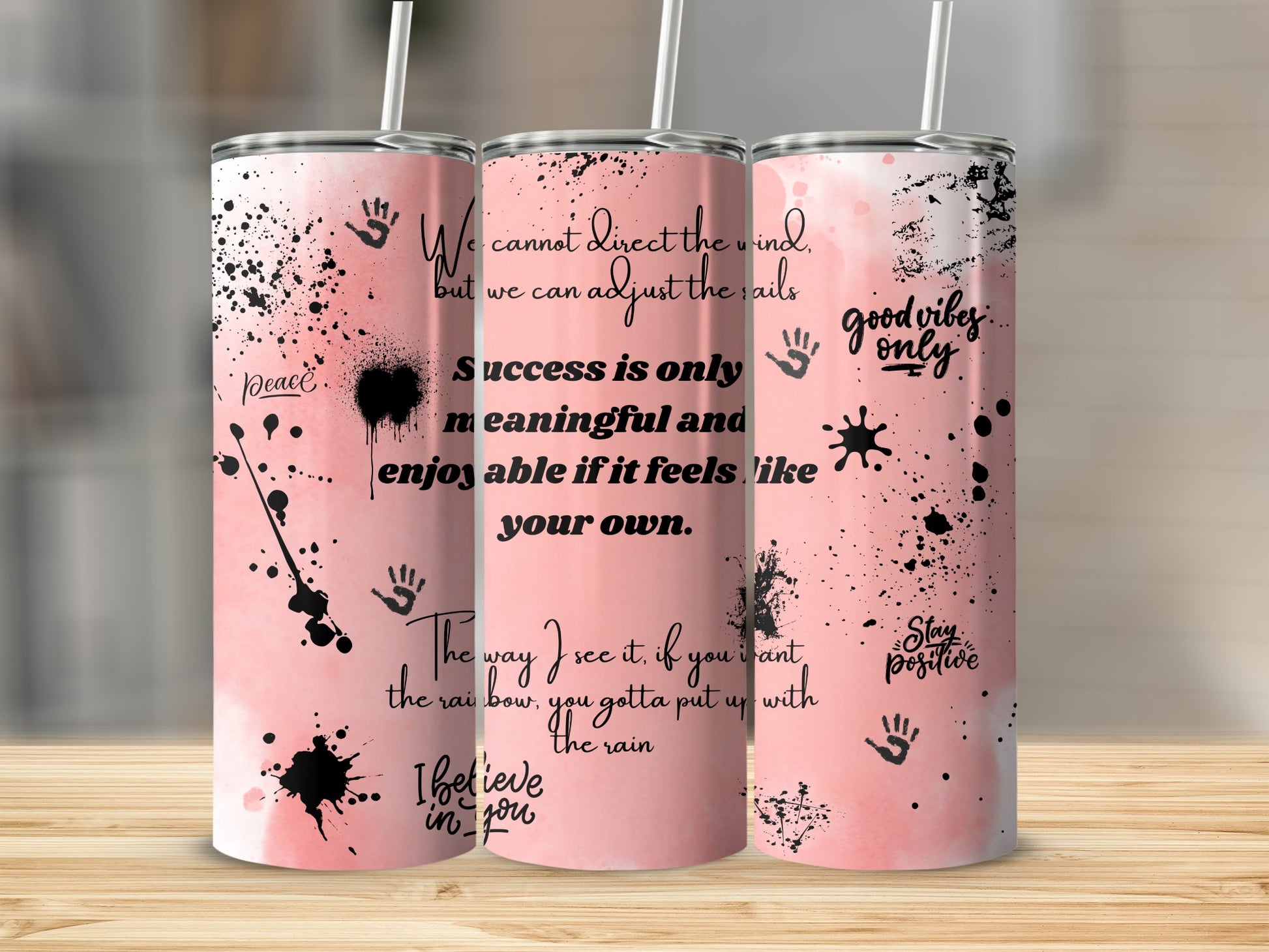 Inspirational Quotes Pink and Black Splatter Tumbler