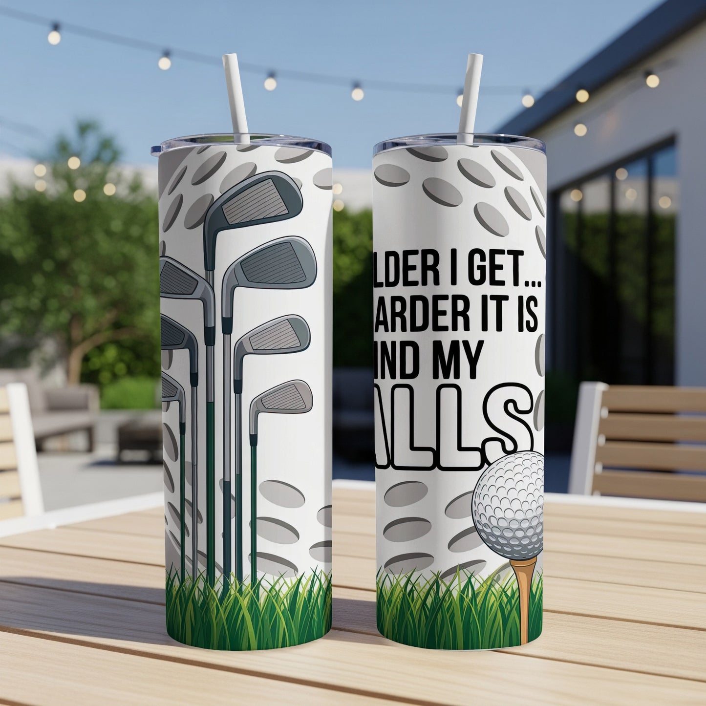 Two tumblers with golf clubs and text: "OLDER I GET... HARDER IT IS... AND MY BALLS".
